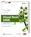 Visual Basic 2008. Grundlagen, ADO.NET, Windows Presentation Foundation. Plus Windows Forms eBook (Programmer's Choice), m. CD-ROM u. DVD-ROM