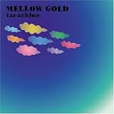 MELLOW GOLD
