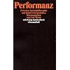 Performanz: Zwischen Sprachphilosophie und Kulturwissenschaften: Zwischen Sprachphilosophie zur Kulturwissenschaft (suhrkamp taschenbuch wissenschaft)