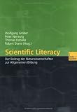 Scientific Literacy: Der Beitrag der Naturwissenschaften zur Allgemeinen Bildung