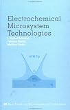 Electrochemical Microsystem Technologies (New Trends in Electrochemical Technology),
