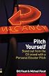 Pitch Yourself: Stand Out from the CV Crowd with a Personal Elevator Pitch