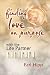 Finding Love On Purpose