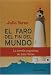 El Faro del Fin del Mundo/El Fin del Mundo y su Faro (Paperback)