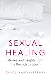 Sexual healing : stories and insights from the therapist's couch