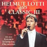 Produkt-Bild: Helmut Lotti Goes Classic Vol. 3