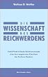 Die Wissenschaft des Reichwerdens: Verbl�ffend einfache Reichtumsrezepte eines fast vergessenen Klassikers des Positiven Denkens