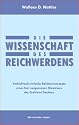 Die Wissenschaft des Reichwerdens: Verbl&uuml;ffend einfache Reichtumsrezepte eines fast vergessenen Klassikers des Positiven Denkens