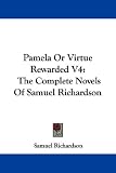 Pamela: Or Virtue Rewarded  (Oxford World's Classics)