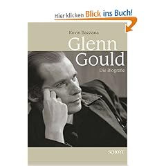 Glenn Gould: Die Biografie