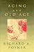 Book Aging and Old Age
