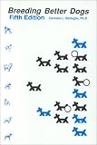 Breeding Better Dogs