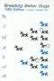 Breeding Better Dogs