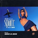 Space: Ibiza 2003 (Mixed by Smokin Jo and Richie)