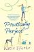 Practically Perfect: A Novel (Hardcover)
