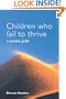 Children who Fail to Thrive: A Practice Guide