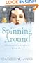 Spinning Around