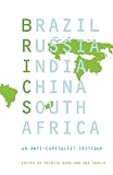 BRICS : an anticaptialist critique