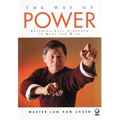 The Way of Power: Reaching Full Strength in Body and Mind