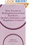 New Trends in Radiopharmaceutical Synthesis, Quality Assurance, and Regulatory Control