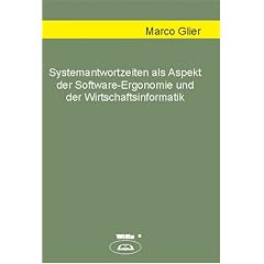 Systemantwortzeiten als Aspekt der Software-Ergonomie und der Wirtschaftsinformatik