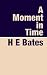 A
Moment
in
Time