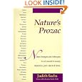 Nature's Prozac: Natural Therapies and Techniques to Rid Yourself of Anxiety, Depression, Panic Attacks, and Stress by Judith Sachs