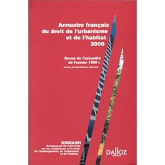 Annuaire fran�ais du droit de l'urbanisme et de l'habitat, num�ro 4, 2000