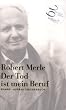 Der Tod ist mein Beruf.