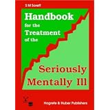 Handbook for the Treatment of the Seriously Mentally Ill