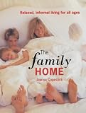 The Family Home: Relaxed, Informal Living for All Ages