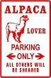 ALPACA LOVER PARKING llama pet farm sign