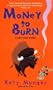 Money to Burn:: A Casey Jones Mystery