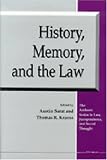 History, Memory, and the Law (The Amherst Series in Law, Jurisprudence, and Social Thought)