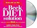 Search : The Beck Diet Solution: Train Your Brain to Think Like a Thin Person [BECK DIET SOLUTION          4D]
