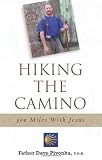 Hiking the Camino: 500 Miles with Jesus