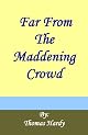 Far from the Madding Crowd
