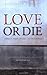 Love or Die: Christ's Wake-up Call to the Church