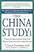 The China Study: The Most Comprehensive Study of Nutrition Ever Conducted and the Startling Implications 1st (first) edition