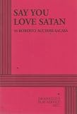 Say You Love Satan
