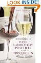 Introduction to Wine Laboratory Practices and Procedures