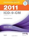 2011 ICD-9-CM, for Hospitals, Volumes 1, 2 and 3, Professional Edition (Spiral bound), 1e (ICD-9 PROF VERS VOLS 1, 2 & 3)