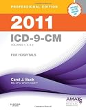 2011 ICD-9-CM, for Hospitals, Volumes 1, 2 and 3, Professional Edition (Spiral bound), 1e (ICD-9 PROF VERS VOLS 1, 2 & 3)