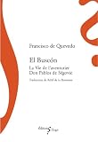 El Buscon la Vie de l\'Aventurier Don Pablos de Segovie