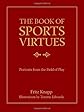 The Book of Sports Virtues: Portraits from the Field of Play