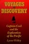 Voyages of Discovery: Captain Cook and the Exploration of the Pacific