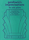 Gershwin's Improvisations for Solo Piano