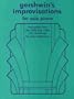 Gershwin's Improvisations for Solo Piano