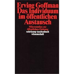Das Individuum im �ffentlichen Austausch: Mikrostudien zur �ffentlichen Ordnung (suhrkamp taschenbuch wissenschaft)