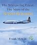 The Whispering Giant: The Story of the Bristol Britannia (Aircraft of Distinction)